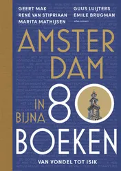 Omslag van Amsterdam in bijna 80 boeken