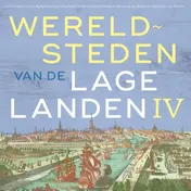 Omslag van Wereldsteden van de lage landen IV