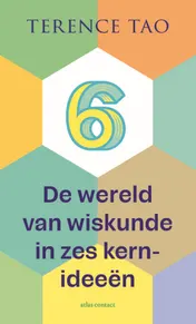 Omslag van De wereld van wiskunde in zes kernideeën