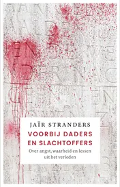 Omslag van Voorbij daders en slachtoffers