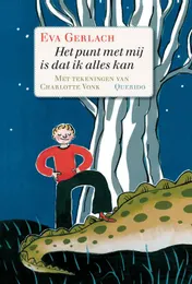 Omslag van Het punt met mij is dat ik alles kan