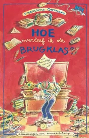 Omslag van Hoe overleef ik de brugklas?