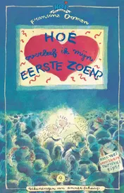 Omslag van Hoe overleef ik mijn eerste zoen