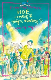 Omslag van Hoe overleef ik mijn ouders (en zij mij)?