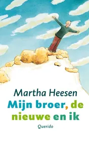 Omslag van Mijn broer, de nieuwe en ik