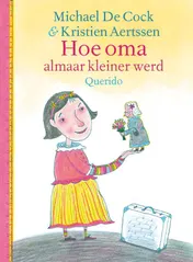 Omslag van Hoe oma almaar kleiner werd