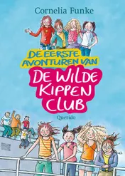 Omslag van De eerste avonturen van de Wilde Kippenclub