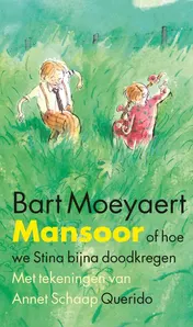 Omslag van Mansoor, of hoe we Stina bijna doodkregen