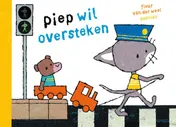 Omslag van Piep wil oversteken