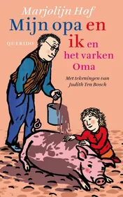 Omslag van Mijn opa en ik en het varken Oma