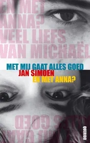 Omslag van Met mij gaat alles goed / en met Anna