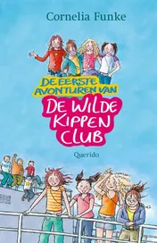 Omslag van De eerste avonturen van de wilde kippen club