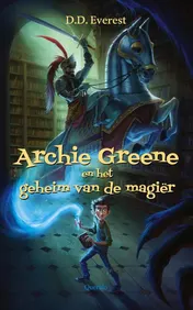 Omslag van Archie Greene en het geheim van de magiër