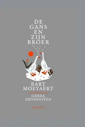 Omslag van De gans en zijn broer