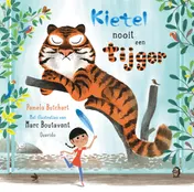 Omslag van Kietel nooit een tijger