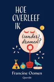 Omslag van Hoe overleef ik (zonder) dromen?