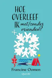 Omslag van Hoe overleef ik met/zonder vrienden?