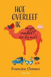 Omslag van Hoe overleef ik mijn vader? (en hij mij!)