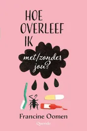 Omslag van Hoe overleef ik met/zonder jou?