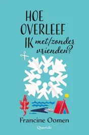 Omslag van Hoe overleef ik met/zonder vrienden?