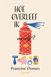 Omslag van Hoe overleef ik mezelf?