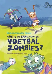 Omslag van Wie is er bang voor de voetbalzombies?