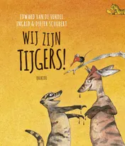 Omslag van Wij zijn tijgers!