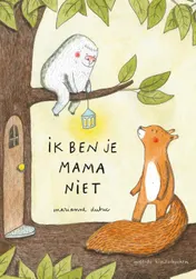 Omslag van Ik ben je mama niet