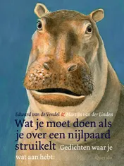 Omslag van Wat je moet doen als je over een nijlpaard struikelt