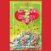 Omslag van Hoe overleef ik een gebroken hart?