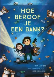 Omslag van Hoe beroof je een bank?