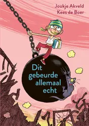 Omslag van Dit gebeurde allemaal echt