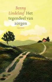 Omslag van Het tegendeel van zorgen