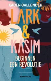 Omslag van Lark & Kasim beginnen een revolutie