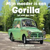 Omslag van Mijn moeder is een gorilla