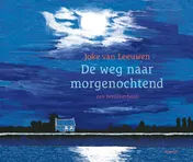 Omslag van De weg naar morgenochtend