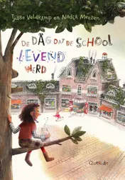Omslag van De dag dat de school levend werd