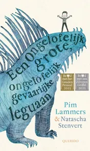 Omslag van Een ongelofelijk grote, ongelofelijk gevaarlijke leguaan
