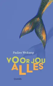 Omslag van Voor jou alles