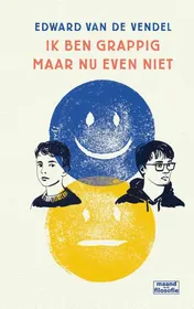 Omslag van Ik ben grappig maar nu even niet