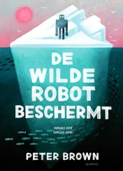 Omslag van De wilde robot beschermt