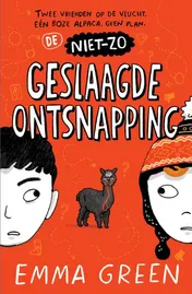 Omslag van De niet-zo geslaagde ontsnapping