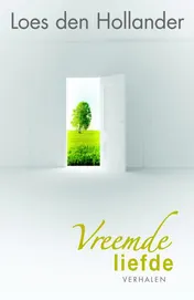 Omslag van Vreemde liefde(verhalen)