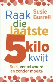 Omslag van Raak die laatste 5 kilo kwijt
