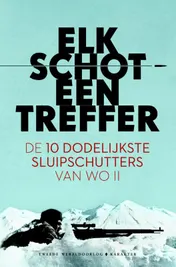 Omslag van Elk schot een treffer