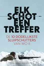 Omslag van Elk schot een treffer