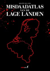 Omslag van Misdaadatlas van de Lage Landen