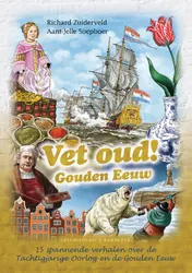 Omslag van Vet oud! Gouden Eeuw