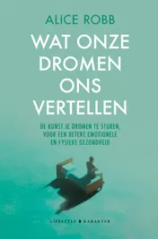 Omslag van Wat onze dromen ons vertellen