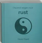 Omslag van Duizend wegen naar rust